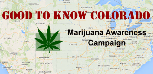 Good to Know Colorado Marijuana Campaign