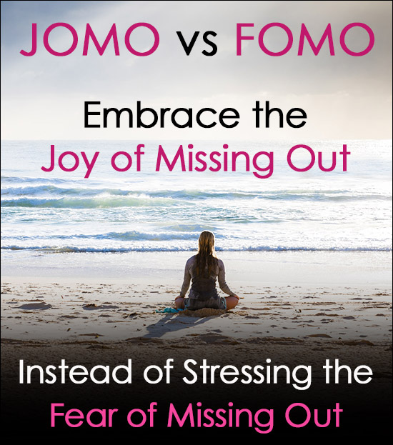 Joy of Missing Out vs Fear of Missing Out