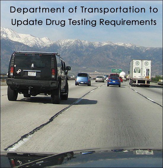 Department of Transportation to Update Drug Testing Requirements