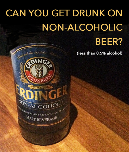 Can You Get Drunk Off of Non Alcoholic Beer?