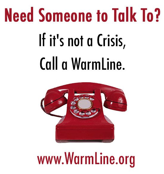 Mental Health Warmlines vs. Crisis Hotlines (A Trained Listener in Times of Non-Emergency Distress)