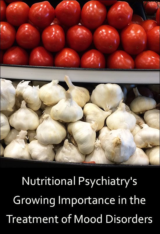 Nutritional Psychiatry’s Growing Importance in the Treatment of Mood Disorders