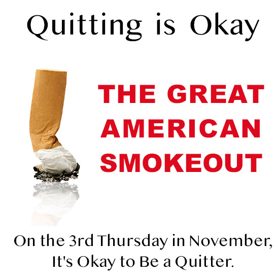 The Great American Smokeout Is The 3rd Thursday In November