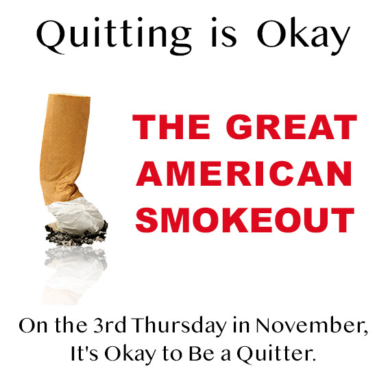 The Great American Smokeout Is The 3rd Thursday in November