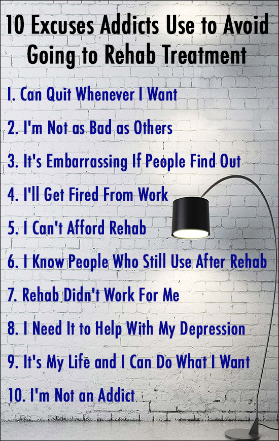 10 Excuses Addicts Use to Avoid Going to Rehab Treatment