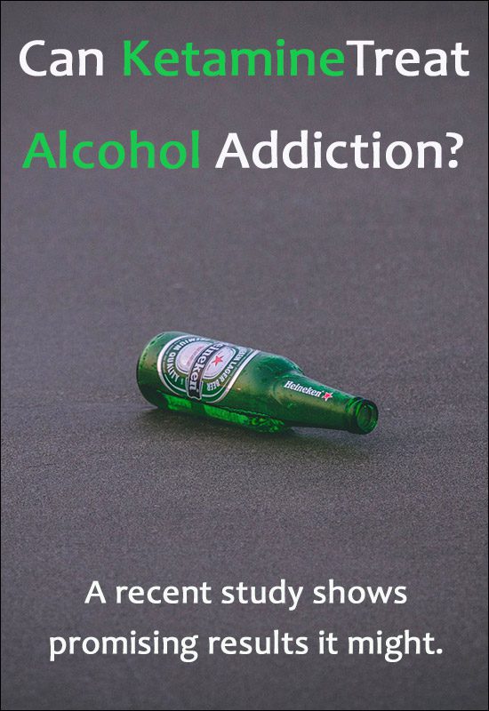 Can Ketamine Treat Alcohol Addiction or Alcoholism?