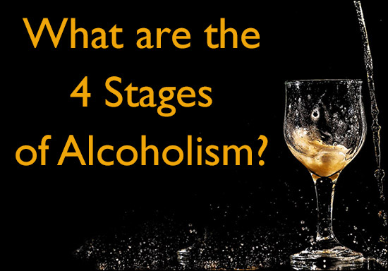 What Are the 4 Stages of Alcoholism or Alcohol Addiction?