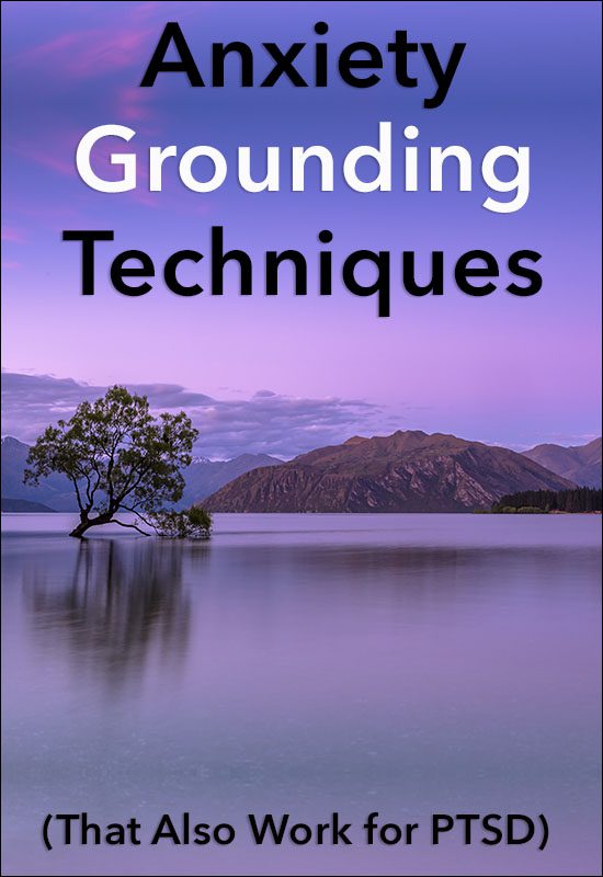 Anxiety Grounding Techniques (That Also Work for PTSD)
