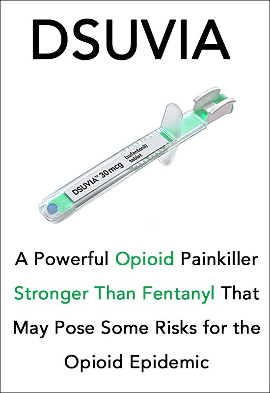 Dsuvia – Controversial Opioid Painkiller Developed by the DoD